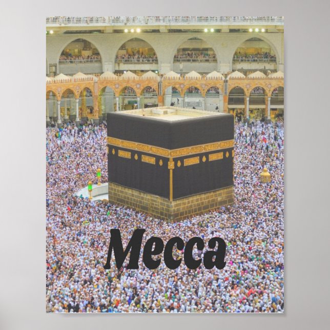Mecca Saudi Arabia Islam’s holiest city, Kaaba Poster (Front)