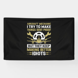 Mechanic Aircraft Mechanic I Try To Make Banner