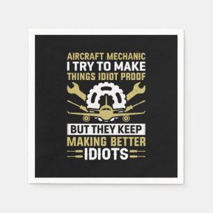 Mechanic Aircraft Mechanic I Try To Make Napkin