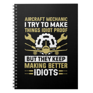 Mechanic Aircraft Mechanic I Try To Make Notebook