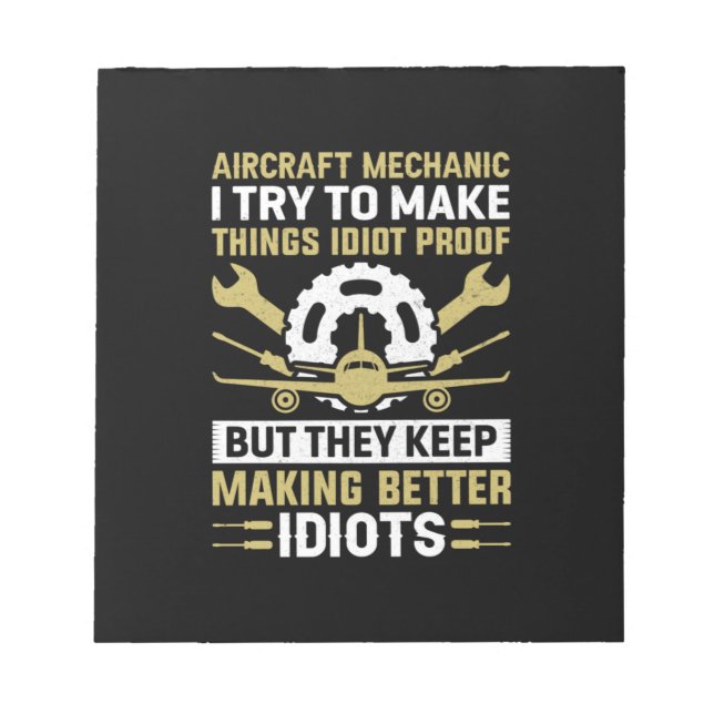 Mechanic Aircraft Mechanic I Try To Make Notepad (Front)