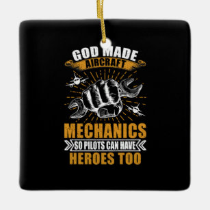 Mechanic Art   God Made Aircraft Mechanics Ceramic Ornament