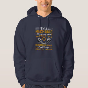 Mechanic Art I Am A Mechanic Hoodie
