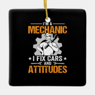 Mechanic Art   I Am A Mechanic I Fix Ceramic Ornament
