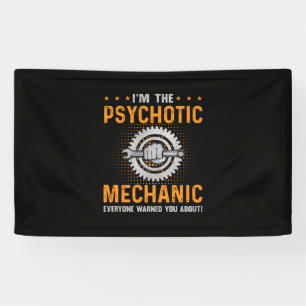 Mechanic Art   I Am The Psychotic Mechanic Banner