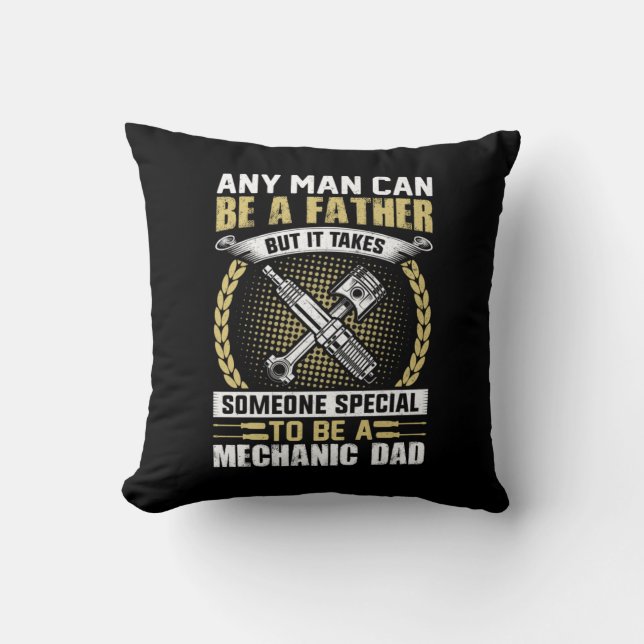 Mechanic Be A Mechanic Dad Cushion (Front)