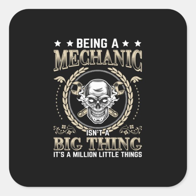 Mechanic Being A Mechanic Square Sticker (Front)