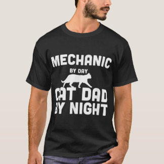 Mechanic By Day Cat Dad By Night T-Shirt