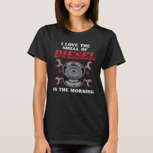 Mechanic Car Fixing I Love The Smell Of Diesel Aut T-Shirt