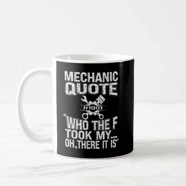 Mechanic Car Guy Mechanic Quote Coffee Mug (Left)