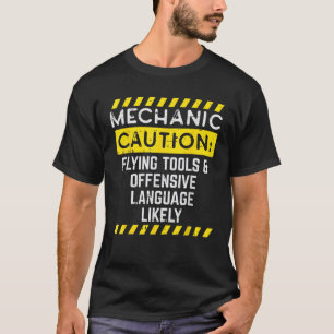 Mechanic Caution Flying Tools Funny Car Auto Garag T-Shirt