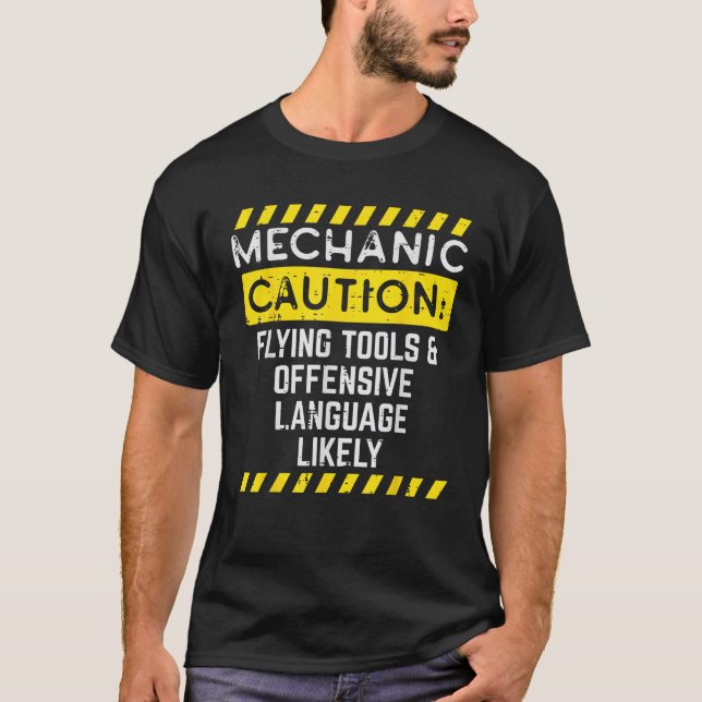 Mechanic Caution Flying Tools Funny Car Auto Garag T-Shirt (Front)