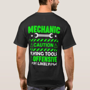 Mechanic Caution....Funny T-Shirt