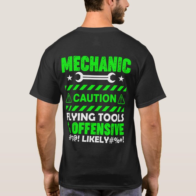 Mechanic Caution....Funny T-Shirt (Back)