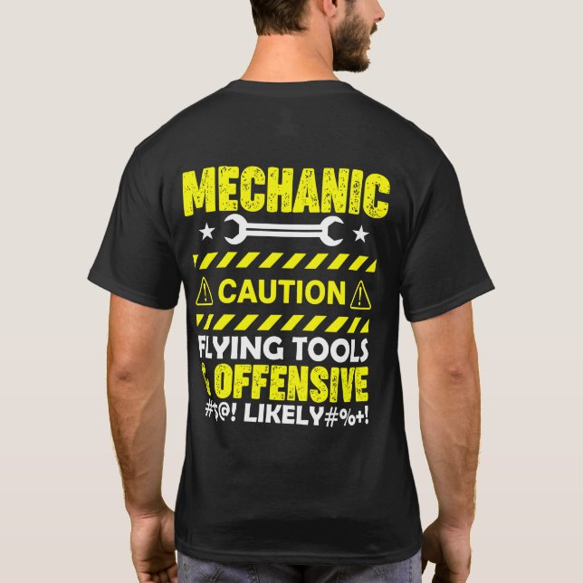Mechanic Caution....Funny T-Shirt (Back)