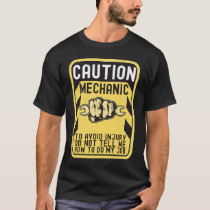 Mechanic Caution Handyman Repairman T-Shirt