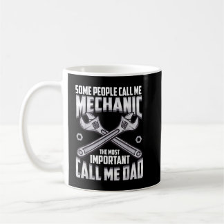 Mechanic Dad Mechanics Fathers Day Dads Birthday Coffee Mug