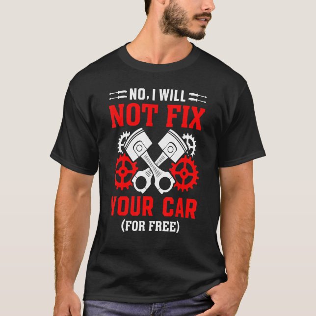 Mechanic Handyman Workshop Mechanical Engineer Car T-Shirt (Front)