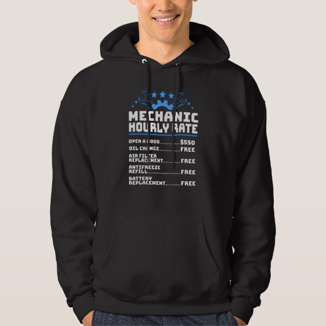 Mechanic Hourly Rate  2 Hoodie (Front)