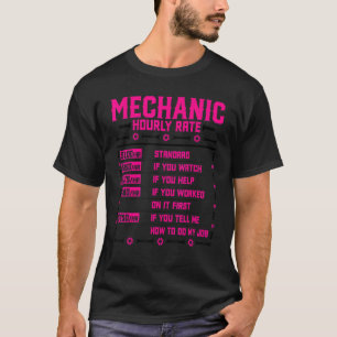 Mechanic Hourly Rate   Auto Mechanic Garage Machin T-Shirt