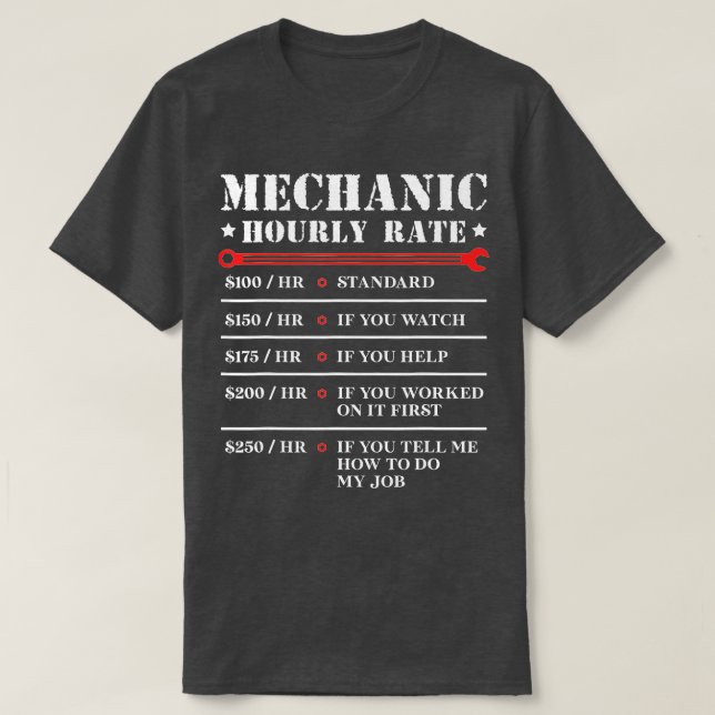 Mechanic Hourly Rate Funny Car Motorcycle Labour G T-Shirt (Design Front)