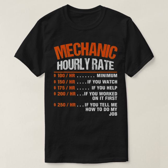 Mechanic Hourly Rate Gift  Dad Son Funny Labor Rat T-Shirt (Design Front)