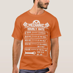 Mechanic Hourly Rate Labour Rates Funny CoWorkers  T-Shirt