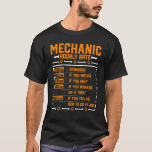Mechanic Hourly Rate  Machinist Auto Repairman Mec T-Shirt