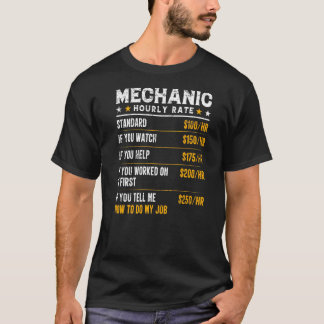 Mechanic Hourly Rate  Mechanic Worker T-Shirt