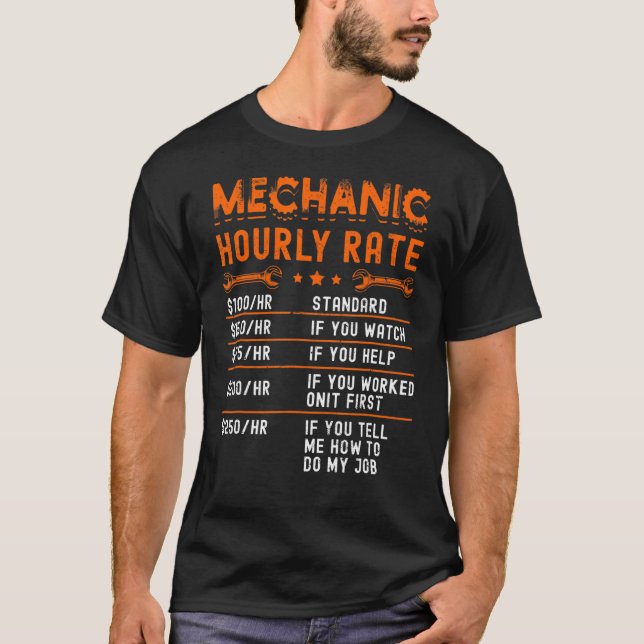Mechanic Hourly Rate Shirts Funny Car Auto Truck M (Front)