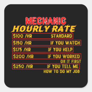 Mechanic Hourly Rate Square Sticker