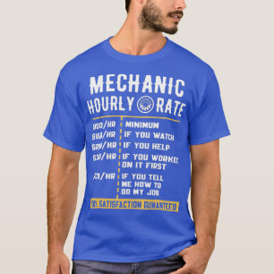 Mechanic hourly rate T-Shirt