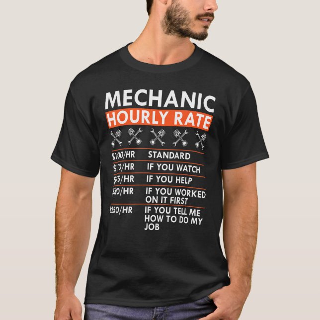Mechanic Hourly Rate Wrench Piston Garage Labour R T-Shirt (Front)