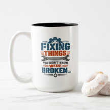 Mechanic Humour Fixing Things You Didn't Know Were