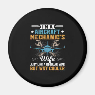 Mechanic I Am A Aircraft Mechanic Wife Magnet