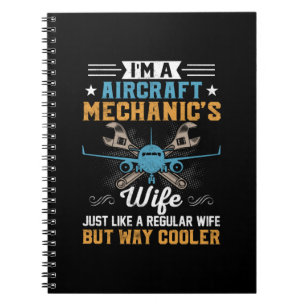 Mechanic I Am A Aircraft Mechanic Wife Notebook