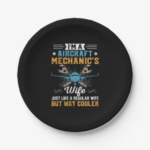 Mechanic I Am A Aircraft Mechanic Wife Paper Plate