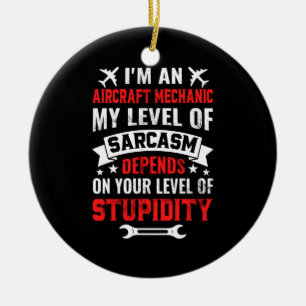 Mechanic I Am An Aircraft Mechanic Ceramic Tree Decoration