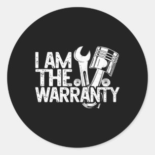 Mechanic I Am The Warranty Repair Mechanic Car Classic Round Sticker