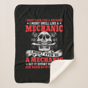 Mechanic I Might Look Like A Mechanic Sherpa Blanket
