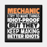 Mechanic I Try To Make Things Funny Quote Mechanic