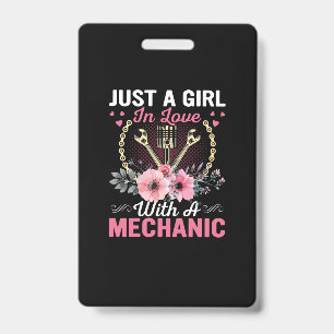 Mechanic Just A Girl In Love With A Mechanic ID Badge