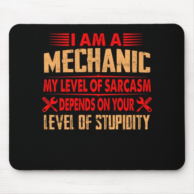 Mechanic Lovers | I Am A Mechanic Mouse Mat (Front)
