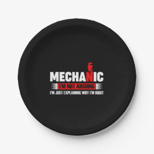 Mechanic Lovers Mechanic I'm Not Arguing Paper Plate