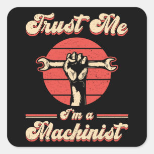 Mechanic Machinist CNC Machinist Machine Gift Idea Square Sticker