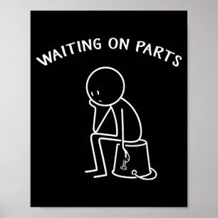 Mechanic Men Auto Repair Waiting On Parts Car Poster