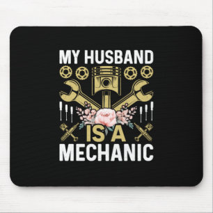 Mechanic My Husband Is A Mechanic Mouse Mat