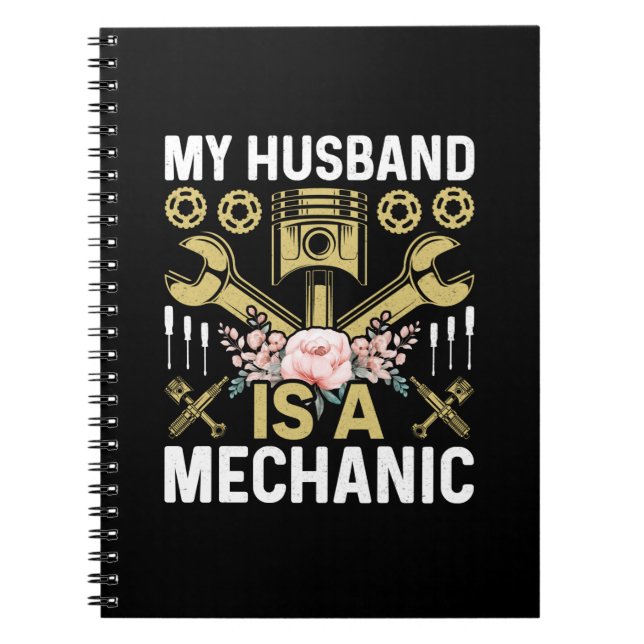 Mechanic My Husband Is A Mechanic Notebook (Front)