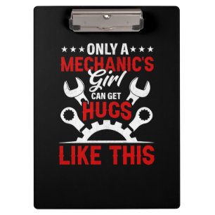 Mechanic Only A Mechanic's Girl Clipboard