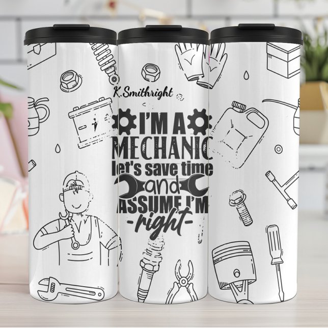 Mechanic Save Time Assume Right Thermal Tumbler (Creator Uploaded)